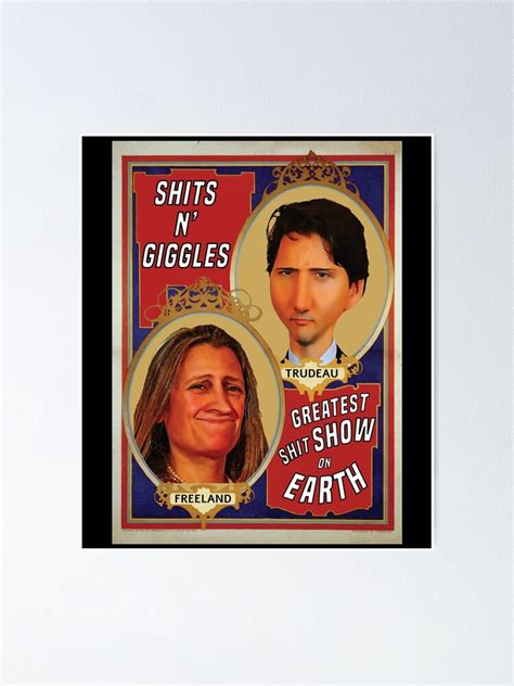 "The Circus: Chrystia Freeland and Trudeau Meme - Political" Poster by ...