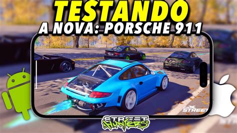 Carx Street Testei A Nova Porsche No Limite Desafiando A