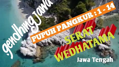 Serat Wedhatama Pupuh Pangkur Youtube