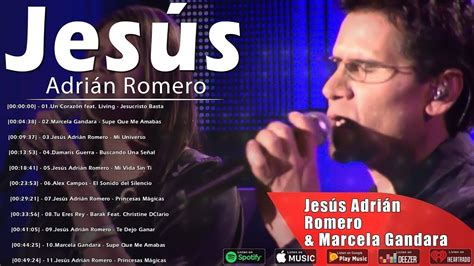 Jesús Adrián Romero Sus Grandes Éxitos💿las Mejores Canciones De Oración