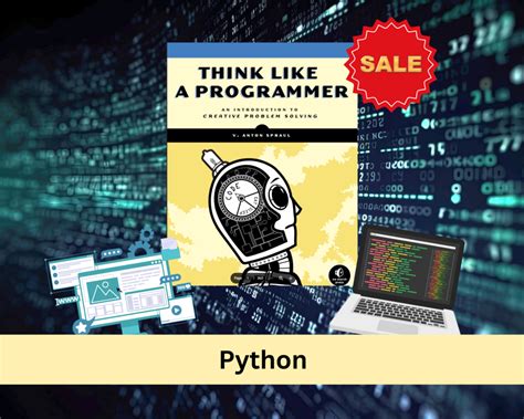 Think Like A Programmer An Introduction To Creative Problem Solving First Edition