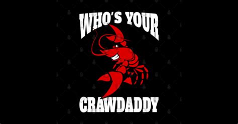 Whos Your Crawdaddy Crawfish Sticker Teepublic