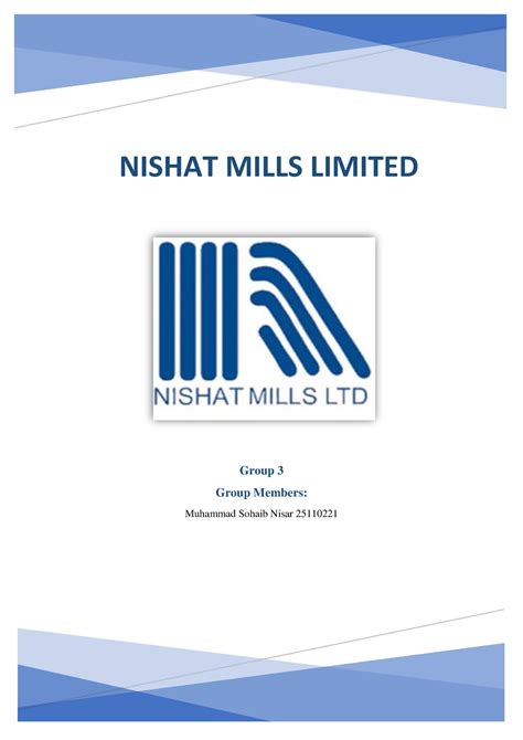 Group Practice Nishat Mills Limited Group 3 Group Members Muhammad