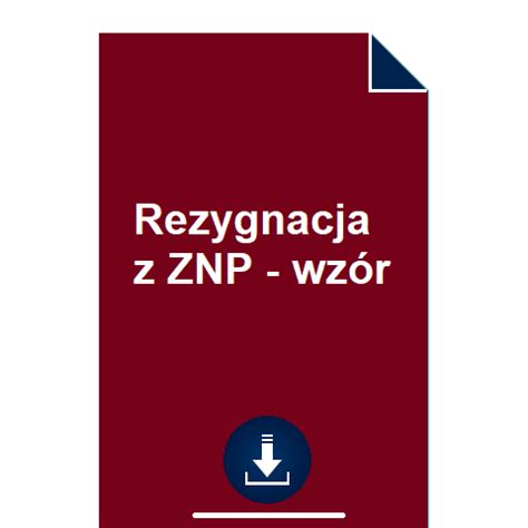 Rezygnacja z ZNP wzór POBIERZ