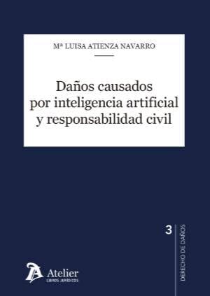 Daos Causados Por Inteligencia Artificial Y Responsabilidad Civil