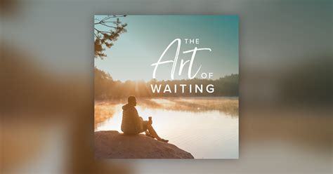 The Art Of Waiting Abide Bible Sleep Meditation Omny Fm