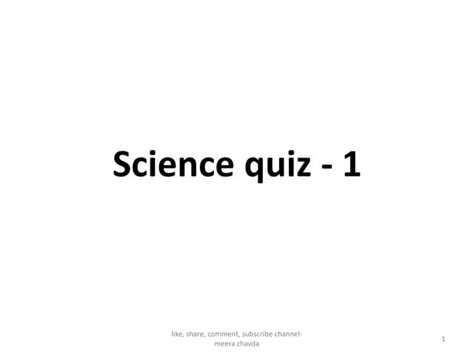 Science Quiz 1 Ppt