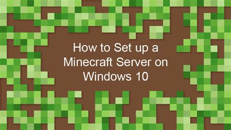 How To Set Up A Minecraft Server On Windows 10 Glimpse Knowledge Base