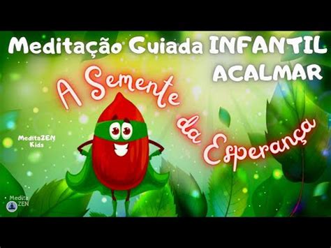 MEDITAÇÃO INFANTIL PARA ACALMAR e RELAXAR As crianças relaxamento