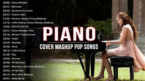 Top 40 Piano Covers Of Popular Songs Top Mashup Pop Songs 2020 Best