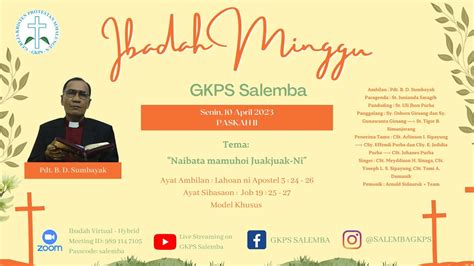 Ibadah Paskah Ii Tuntunan Gkps Salemba Senin 10 April 2023 Youtube