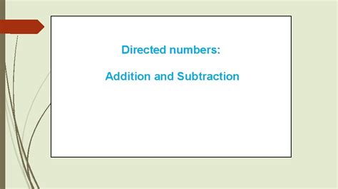 Directed numbers Addition and Subtraction Examples of Negative