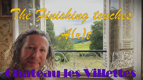 The Dancing Handyman On Chateau Les Villettes YouTube