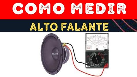 Revelado Como Testar Alto Falante Mult Metro Youtube