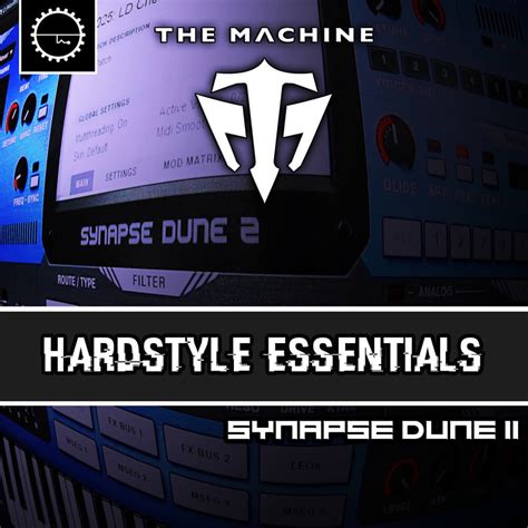 Hardstyle Essentials For Synapse Audio Dune 2 By The Machine