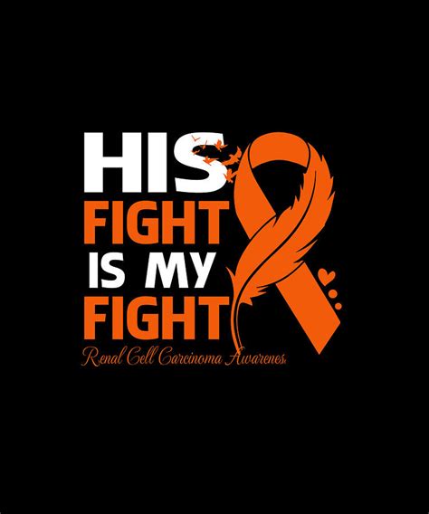 His Fight Is My Fight Renal Cell Carcinoma Awareness Feather Drawing By