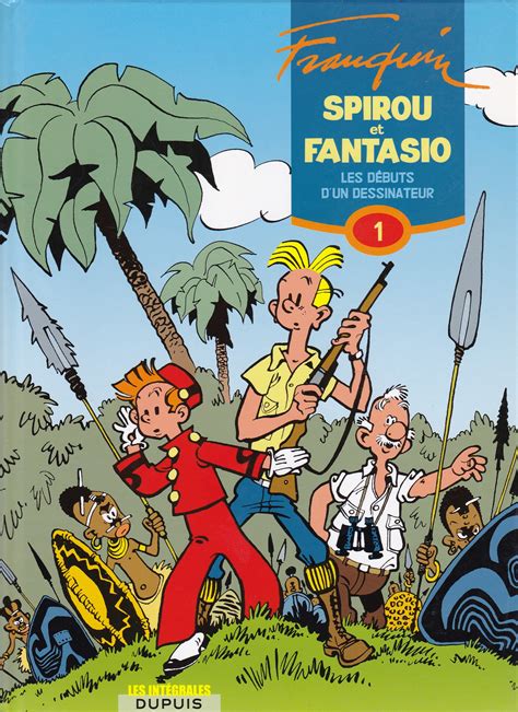 Spirou et Fantasio Intégrale N01 Les débuts d un dessinateur EO