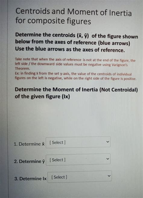 Solved Centroids And Moment Of Inertia For Composite Figures Chegg