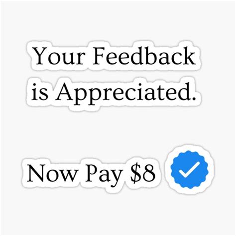 "Your Feedback is Appreciated Now Pay $8 Meme Twitter Blue Check Mark ...