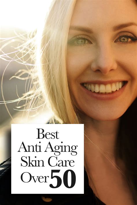 Best Skin Care Over 50 Anti Aging Anti Aging Skin Products Anti