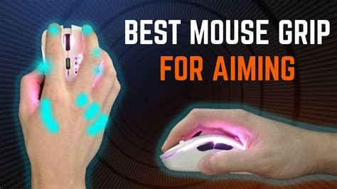 The Optimal Mouse Grip For Aiming Youtube