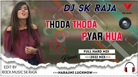 Thoda Thoda Pyar Hua Tumse Stebin Ben Dj Remix Hindi Song Dj Rock