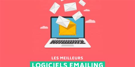 Top Des Meilleurs Logiciels Emailing En Comparatif Complet