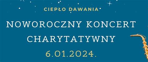 Noworoczny Koncert Charytatywny Zesp Pa Stwowych