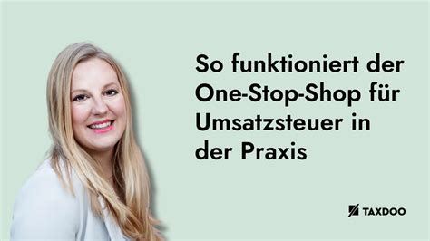 Oss Meldungen Oss Registrierung So Funktioniert Der One Stop Shop