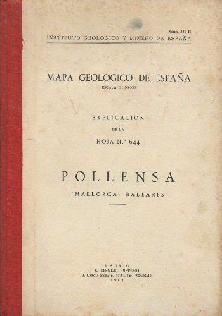 MAPA GEOLOGICO DE ESPAÑA EXPLICACION DE LA HOJA Nº 644 POLLENSA