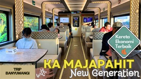 Review KA Majapahit New Generation 2024 JAKARTA MALANG BANYUWANGI