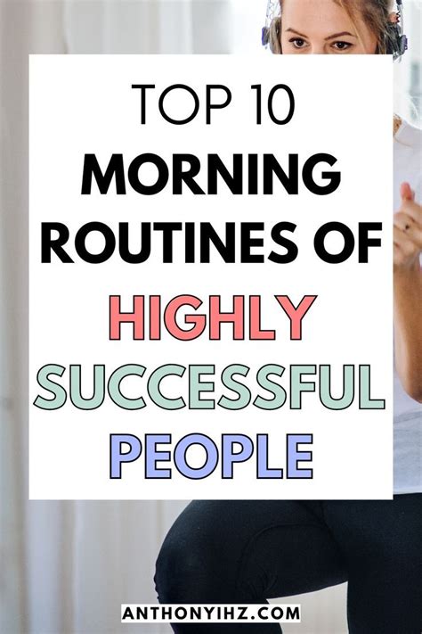 A Woman Holding Up A Sign With The Words Top 10 Morning Routines Of Highly Successful People