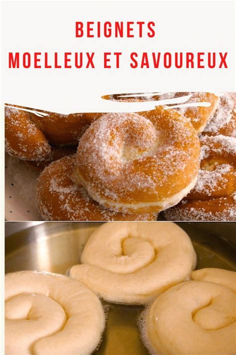 Beignets Moelleux Et Savoureux Le Secret Se Trouve Dans La P Te Et