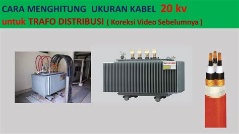 Menghitung Ukuran Kabel 20 Kv YouTube