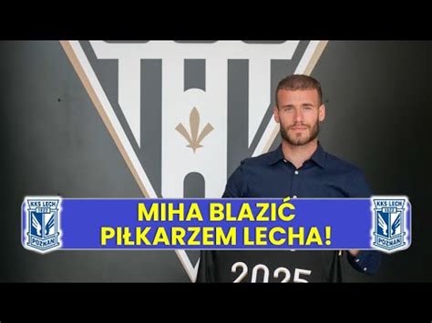 KIM JEST MIHA BLAZIĆ NOWY OBROŃCA LECHA POZNAŃ YouTube