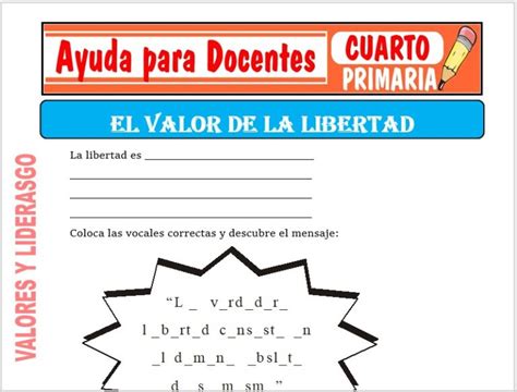 El Valor De La Libertad Para Cuarto De Primaria Ayuda Para Docentes