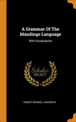 A Grammar of the Mandingo Language 예스24