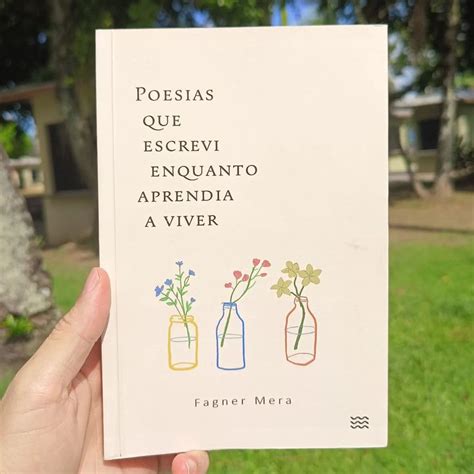 Poesias Que Escrevi Enquanto Aprendia A Viver - Fagner Mera on Instagram: "Não se engane Do livro: Poesias que escrevi ...