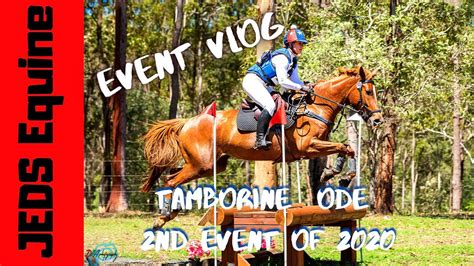 Eventing Vlog Tamborine Ode 2nd Event Of 2020 Jeds Equine Youtube