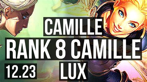 Camille Vs Lux Mid Solo Kills Rank Camille Games