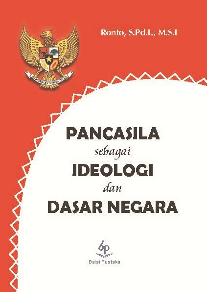 Pancasila Sebagai Ideologi Dan Dasar Negara Indonesia Blog For Learning