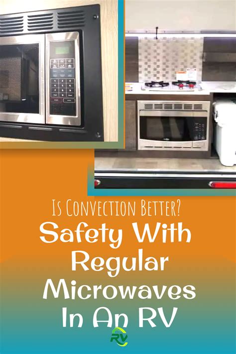 The Essential Guide To The Rv Microwave And Is Convection Better Artofit