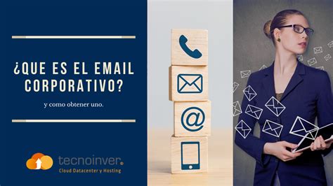 Que Es El Email Corporativo Y Como Crear Uno