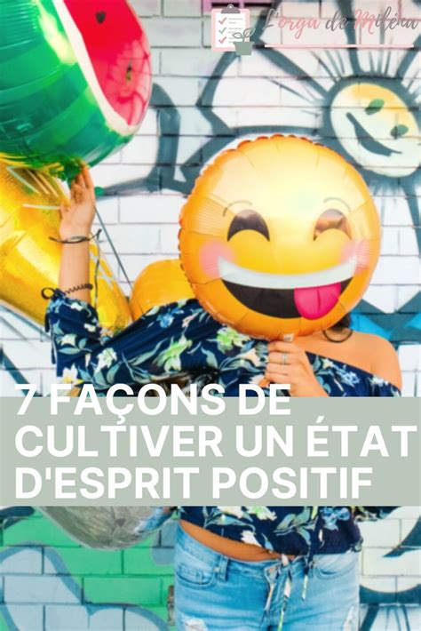 Fa Ons De Cultiver Un Tat D Esprit Positif Esprit Positif Tat D