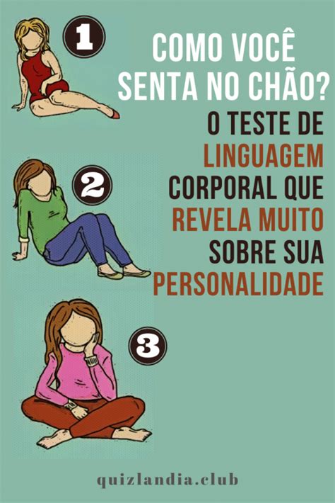 Como você senta no chão O teste de linguagem corporal que revela muito