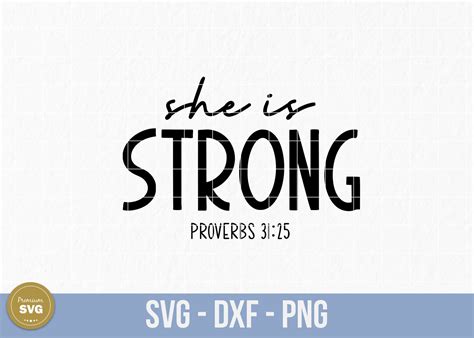 She Is Strong Svg Bible Verse Svg Scripture Svg Christian Svg Religious Svg Faith Svg