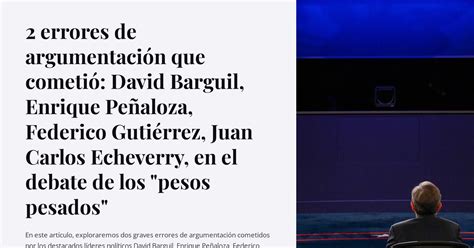 2 errores de argumentación que cometió David Barguil Enrique Peñaloza