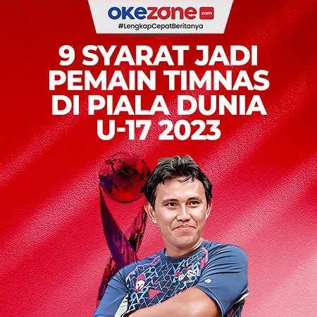 Syarat Jadi Pemain Timnas Indonesia U Di Piala Dunia U