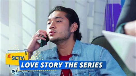 Love Story The Series Love Story The Series Episode Part Vidio