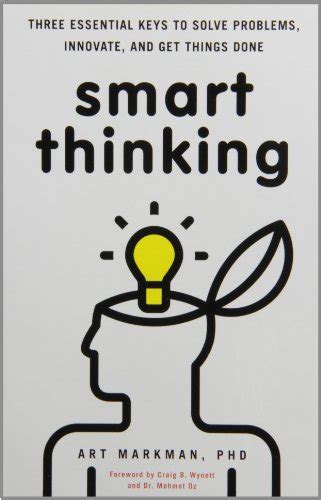 Art Markman Phd Smart Thinking